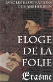 Eloge de la Folie (avec les illustrations de Hans Holbein) (eBook, ePUB)