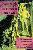 The Picture of Dorian Gray: The Uncensored 13 Chapter Version + The Revised 20 Chapter Version (eBook, ePUB)