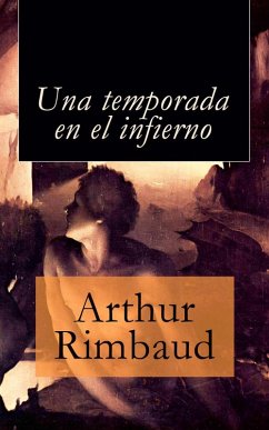 Una temporada en el infierno (eBook, ePUB) - Rimbaud, Arthur
