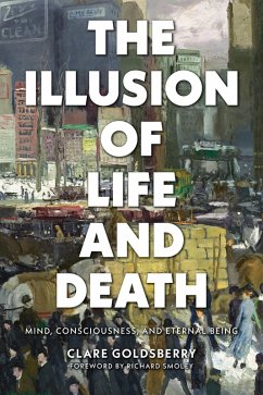 The Illusion of Life and Death (eBook, ePUB) - Goldsberry, Clare