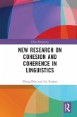 New Research on Cohesion and Coherence in Linguistics (eBook, ePUB)