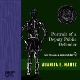 Portrait of a Deputy Public Defender (eBook, ePUB) Portrait of a Deputy Public Defender (eBook, ePUB)