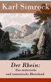 Der Rhein: Das malerische und romantische Rheinland (eBook, ePUB)