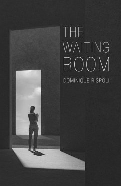 The Waiting Room (eBook, ePUB) - Rispoli, Dominique