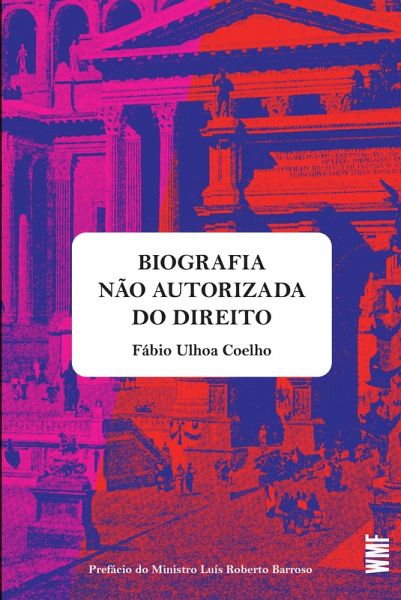 Uma biografia não autorizada do direito (eBook, ePUB)