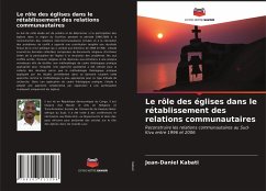 Le rôle des églises dans le rétablissement des relations communautaires - Kabati, Jean-Daniel