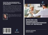 EFFECTEN VAN PROGRESSIEVE WEERSTANDSOEFENINGEN THUIS OP DEPRESSIE