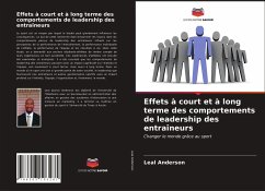 Effets à court et à long terme des comportements de leadership des entraîneurs - Anderson, Leal