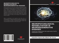 NEUROPSYCHOLOGICAL REHABILITATION IN NEURODEGENERATIVE DISEASES - Alberti de Sousa, Jaqueline Aparecida