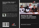 Maestro del TEEO. Tecniche di espressione scritta e orale. Licenza I