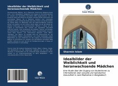 Idealbilder der Weiblichkeit und heranwachsende Mädchen - Islam, Sharmin