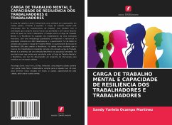 CARGA DE TRABALHO MENTAL E CAPACIDADE DE RESILIÊNCIA DOS TRABALHADORES E TRABALHADORES - Ocampo Martinez, Sandy Yariela