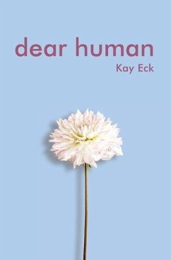 Dear Human - Eck, Kay