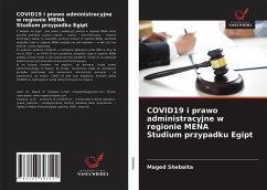 COVID19 i prawo administracyjne w regionie MENA Studium przypadku Egipt - Shebaita, Maged