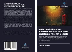 Substantialisme en Relationalisme: Een Meta-ontologie van het Sociale - Manzo, Camilo