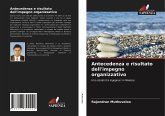 Antecedenza e risultato dell'impegno organizzativo