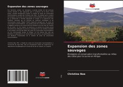 Expansion des zones sauvages - Noe, Christine