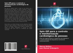 Spin Off para o controlo e monitorização cardiológica de pessoas - Beliera, Marcos;Urdangarin, Juan Manuel