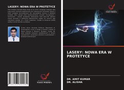LASERY: NOWA ERA W PROTETYCE - Kumar, Dr. Amit;Alisha, Dr.