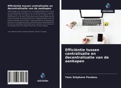 Efficiëntie tussen centralisatie en decentralisatie van de aankopen - Pandzou, Yann Stéphane