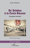 De Sebdou à la Croix-Rousse