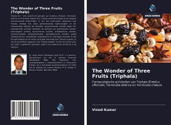 The Wonder of Three Fruits (Triphala) - Kumar, Vinod