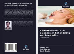 Recente trends in de diagnose en behandeling van tandcariës - Jain, Aseem; Sharma, Amil; Gupta, Swati