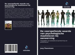 De voorspellende waarde van psychologische maatstaven bij aanwerving - Thonnissen, Jorg