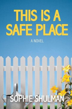 This Is a Safe Place - Shulman, Sophie