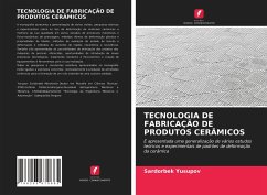 TECNOLOGIA DE FABRICAÇÃO DE PRODUTOS CERÂMICOS - Yusupov, Sardorbek