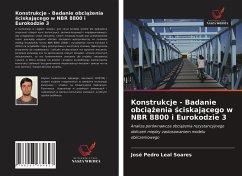 Konstrukcje - Badanie obci¿¿enia ¿ciskaj¿cego w NBR 8800 i Eurokodzie 3 - Leal Soares, José Pedro