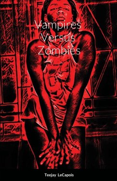 Vampires Versus Zombies - Lecapois, Teejay