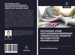 METHODEN VOOR GESCHIEDENISONDERWIJS: THEORETISCHE ESSENTIE EN PRAKTISCHE GRONDSLAGEN - Boymirzaev, Khurshid