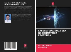 LASERS: UMA NOVA ERA NA DENTISTERIA PROTÉTICA - Kumar, Dr. Amit;Alisha, Dr.