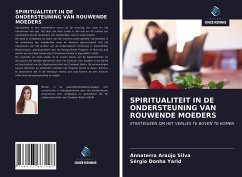 SPIRITUALITEIT IN DE ONDERSTEUNING VAN ROUWENDE MOEDERS - Araújo Silva, Annaterra; Yarid, Sérgio Donha