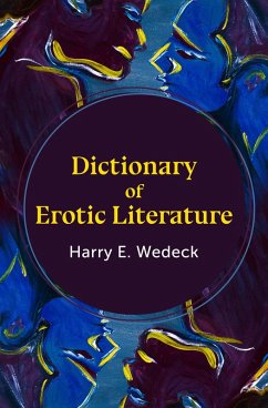 Dictionary of Erotic Literature (eBook, ePUB) - Wedeck, Harry E.