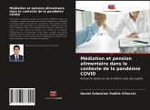 Médiation et pension alimentaire dans le contexte de la pandémie COVID