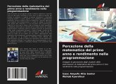 Percezione della matematica del primo anno e rendimento nella programmazione