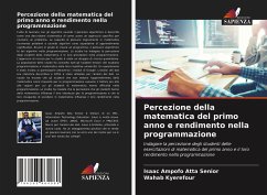 Percezione della matematica del primo anno e rendimento nella programmazione - Ampofo Atta Senior, Isaac;KYEREFOUR, WAHAB