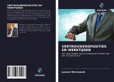 VERTROUWENSPOSITIES EN WERKTIJDEN