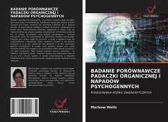 BADANIE PORÓWNAWCZE PADACZKI ORGANICZNEJ I NAPADÓW PSYCHOGENNYCH - Wells, Marlene