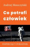 Co potrafi cz¿owiek