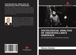 SOCIOLOGICAL ANALYSIS OF UNSURVEILLANCE UNDERAGE - Ilchenko, Oksana