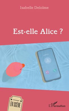 Est-elle Alice ? - Delolme, Isabelle