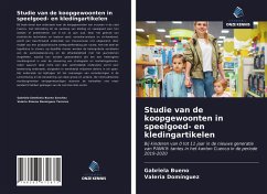 Studie van de koopgewoonten in speelgoed- en kledingartikelen - Bueno, Gabriela; Domínguez, Valeria