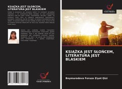 KSI¿¿KA JEST S¿O¿CEM, LITERATURA JEST BLASKIEM - Qizi, Boymurodova Feruza Ziyot