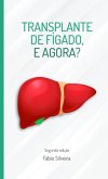 Transplante de fígado, e agora?