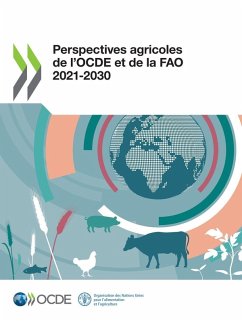 Perspectives agricoles de l'OCDE et de la FAO 2021-2030 - Oecd