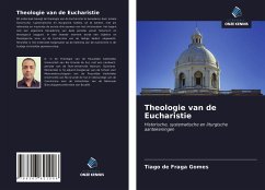 Theologie van de Eucharistie - de Fraga Gomes, Tiago