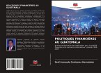 POLITIQUES FINANCIÈRES AU GUATEMALA